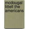 McDougal Littell the Americans door Houghton Mifflin Company