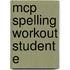Mcp Spelling Workout Student E