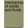 Mechanics Of Solids And Fluids door F. Ziegler