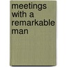 Meetings With A Remarkable Man by Bill O'Hanlon