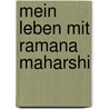 Mein Leben mit Ramana Maharshi door T.K. Sundaresa Iyer