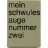 Mein Schwules Auge Nummer Zwei