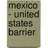 Mexico - United States Barrier by Frederic P. Miller