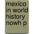Mexico In World History Nowh P