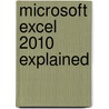 Microsoft Excel 2010 Explained door P.R.M. Oliver