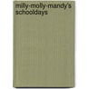Milly-Molly-Mandy's Schooldays door Joyce Lankester Brisley
