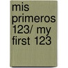 Mis Primeros 123/ My First 123 door Edimat Libros