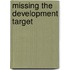 Missing The Development Target