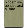 Modernism, Gender, and Culture door Lisa Rado