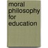 Moral Philosophy For Education