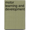 Motor Learning And Development door Pamela S. Haibach