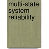 Multi-State System Reliability door Gregory Levitin