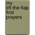 My Lift-the-Flap First Prayers