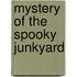 Mystery of the Spooky Junkyard