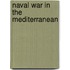 Naval War In The Mediterranean