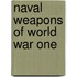 Naval Weapons Of World War One