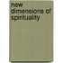 New Dimensions Of Spirituality