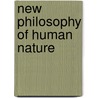 New Philosophy of Human Nature door Oliva Sabuco Nantes Barrera