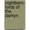 Nightborn: Lords Of The Darkyn by Lynn Viehl