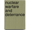 Nuclear Warfare And Deterrance door Authors Various
