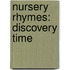 Nursery Rhymes: Discovery Time