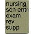 Nursing Sch Entr Exam Rev Supp