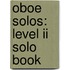 Oboe Solos: Level Ii Solo Book