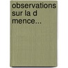 Observations Sur La D Mence... door Joseph Mason Cox