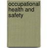 Occupational Health And Safety door Sharon Clarke