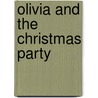 Olivia and the Christmas Party by Tina Gallo