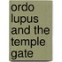 Ordo Lupus And The Temple Gate