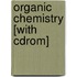 Organic Chemistry [with Cdrom]