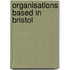 Organisations Based in Bristol