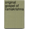 Original Gospel Of Ramakrishna door Joseph A. Fitzgerald