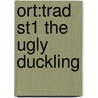Ort:trad St1 The Ugly Duckling by Teresa Heapy