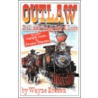 Outlaw Ballads, Legends & Love door Wayne Erbsen