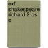 Oxf Shakespeare Richard 2 Os C