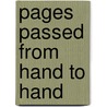 Pages Passed From Hand To Hand door Mark Mitchell