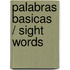 Palabras basicas / Sight Words