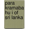 Para Kramaba Hu I Of Sri Lanka door Frederic P. Miller
