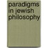 Paradigms In Jewish Philosophy