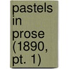 Pastels In Prose (1890, Pt. 1) door Stuart Merrill