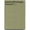 Pastoraltheologie, Volume 1... door Joseph Amberger