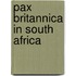 Pax Britannica In South Africa