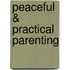 Peaceful & Practical Parenting