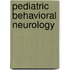 Pediatric Behavioral Neurology