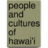 People And Cultures Of Hawai'i