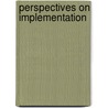 Perspectives On Implementation door The National Association For Music Education (u.s.) Menc