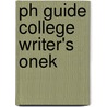 Ph Guide College Writer's Onek door Stephen P. Reid