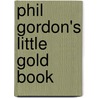 Phil Gordon's Little Gold Book by Phil Gordon